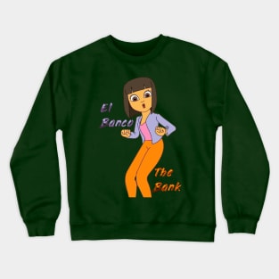 El Banco - The Bank! Crewneck Sweatshirt